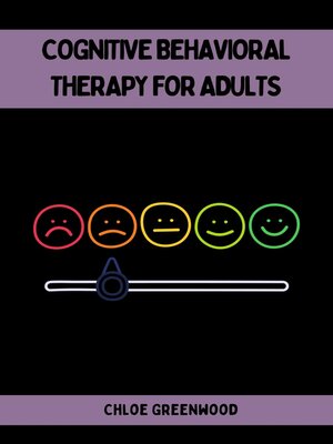 cover image of COGNITIVE BEHAVIORAL THERAPY FOR ADULTS